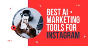 BEST AI MARKETING-TOOLS FOR INSTAGRAM